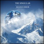 THE SINGULAR - Second Error (2011) [Single]