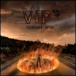The VIP's - Пленник Огня (2011) [Single]