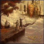 TRUST X - На Краю Вечности (2011)