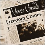Vicious Crusade - 'Freedom Comes' (2009)