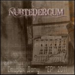 NUBTEDERCUM - Стирая дату (EP, 2011)