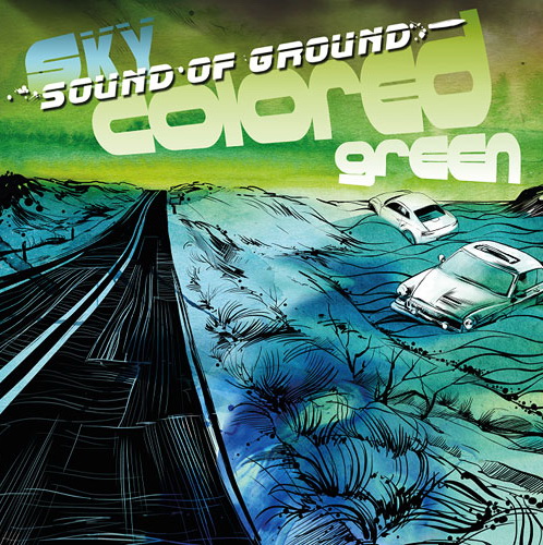 SOUND OF GROUND - Sky Colored Green 2012