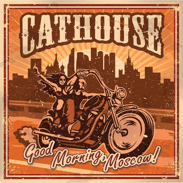 CATHOUSE — «Good Morning Moscow!» (2016) [скачать, слушать альбом]