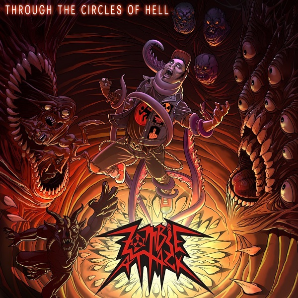 ZOMBIE ATTACK - Through The Circles Of Hell (2014)