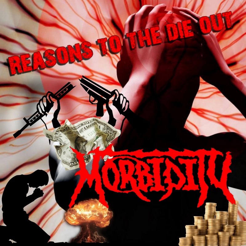 MORBIDITY — «Reasons To The Die Out» (2018) [обложка альбома]
