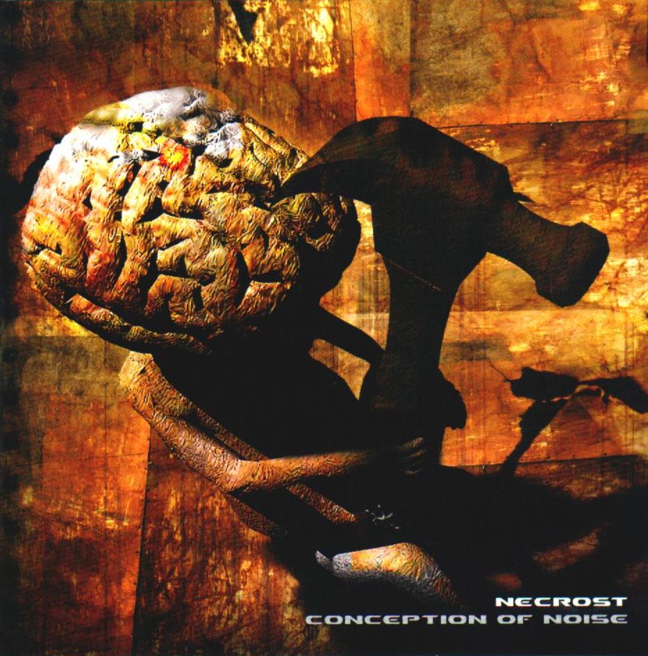 NECROST — «Conception Of Noise» (2004) [слушать, скачать альбом]