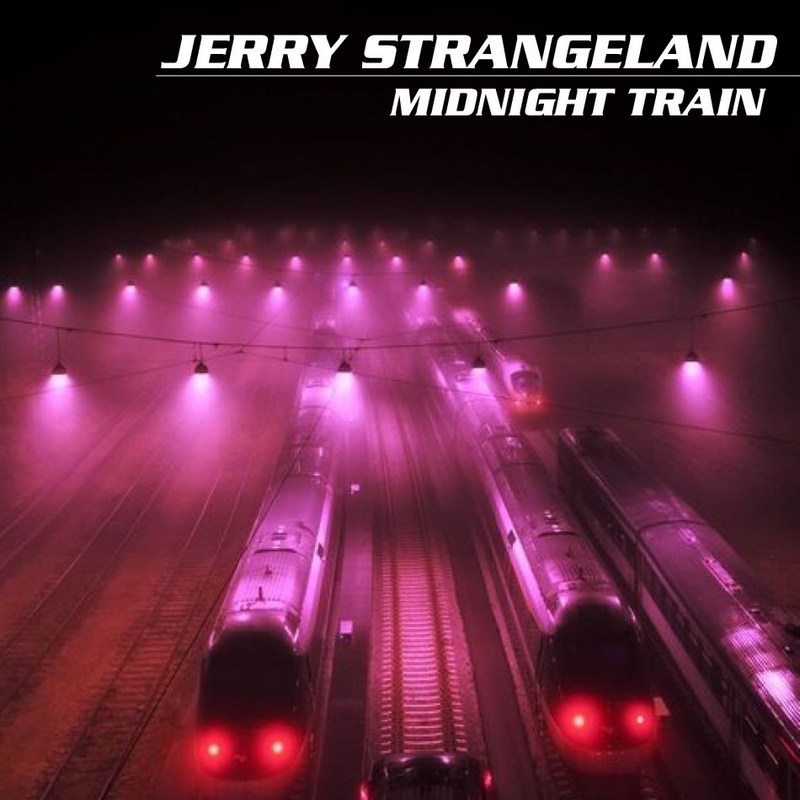 JERRY STRANGELAND — «Midnight Train» (2019) [Single] (обложка сингла)