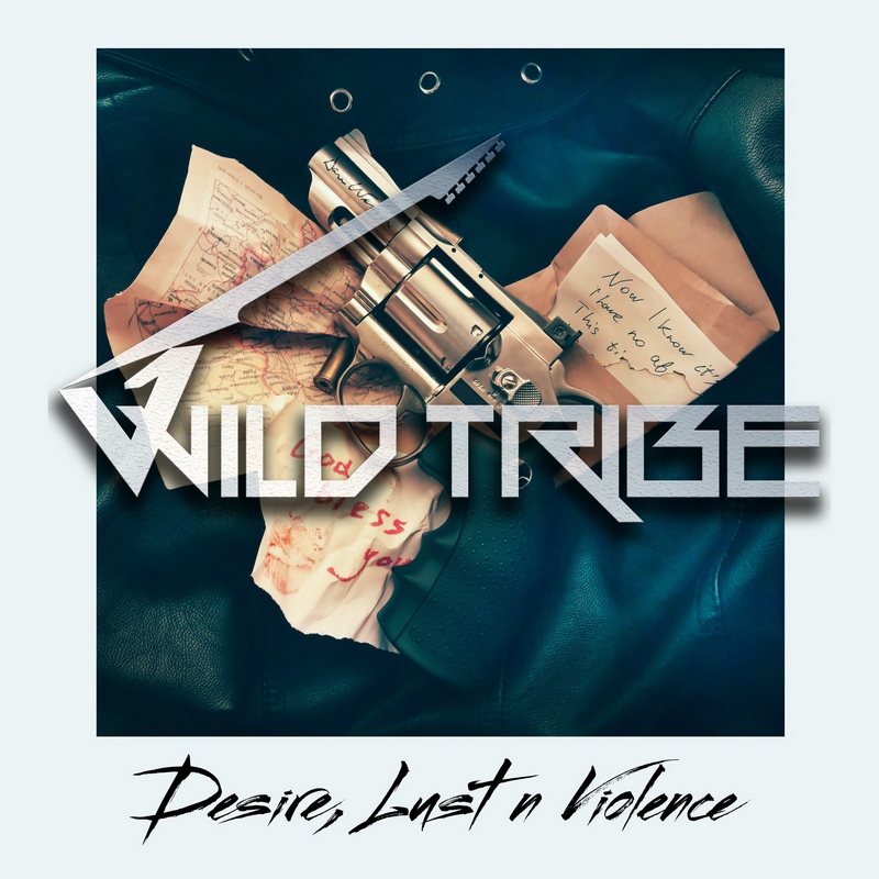 WILD TRIBE — «Desire, Lust n Violence» (2018) [EP] (скачать, слушать EP)