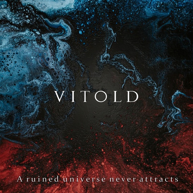 VITOLD — «A Ruined Universe Never Attracts» (2020)