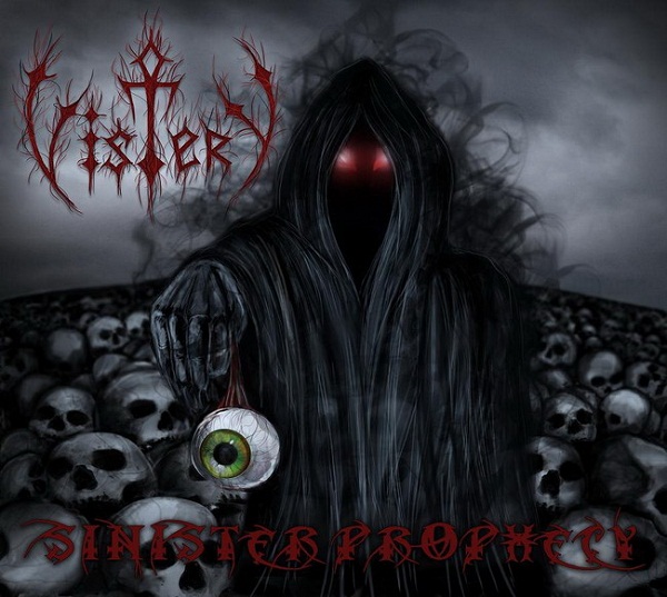 VISTERY - Sinister Prophecy (2012)