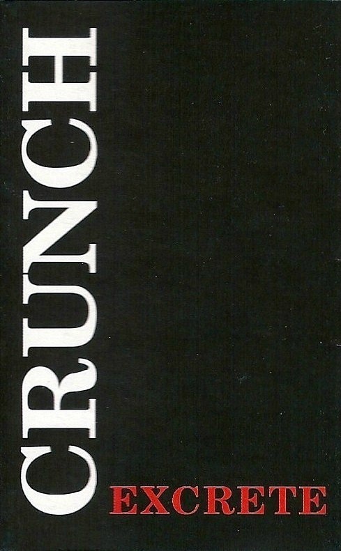 CRUNCH – Excrete 1996