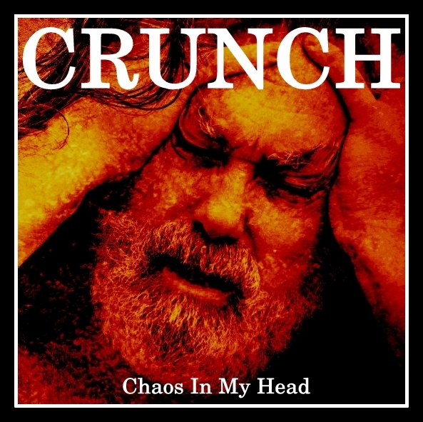 CRUNCH - Chaos In My Head (2012)